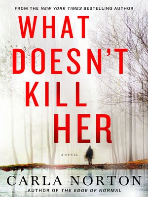 cover image of What Doesn't Kill Her